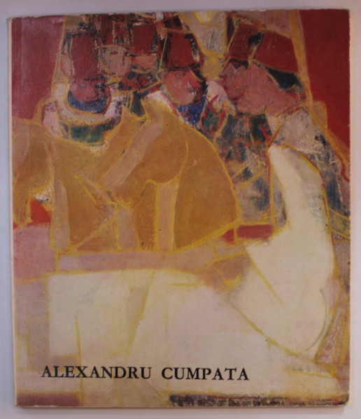 ALEXANDRU CUMPATA de MARIN MIHALACHE , 1988 , DEDICATIE *