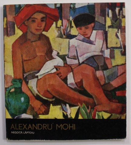 ALEXANDRU MOHI de NEGOITA LAPTOIU , 1978 , DEDICATIE CATRE VASILE FLOREA *