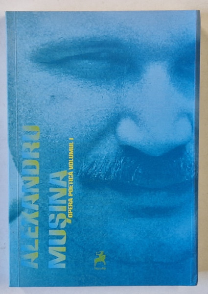 ALEXANDRU MUSINA , OPERA POETICA , 2024