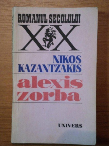 ALEXIS ZORBA- NIKOS KAZANTZAKIS, BUC. 1987