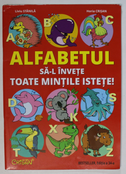 ALFABETUL SA- L INVETE TOATE MINTILE ISTETE de LIVIU STANILA si HORIA CRISAN , 2018