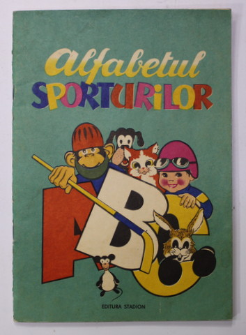 ALFABETUL SPORTURILOR de AMILCAR CONSTANTINESCU si VASILE MURESANU , 1974 , CARTE DE COLORAT , PREZINTA PAGINI COLORATE