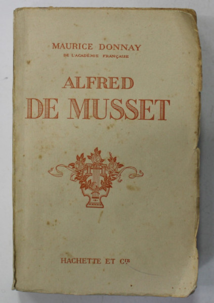 ALFRED DE MUSSET par MAURICE DONNAY , 1914
