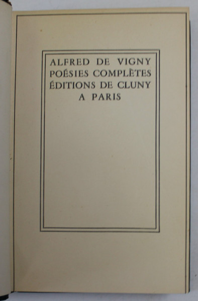 ALFRED DE VIGNY , POESIES COMPLETES , 1936