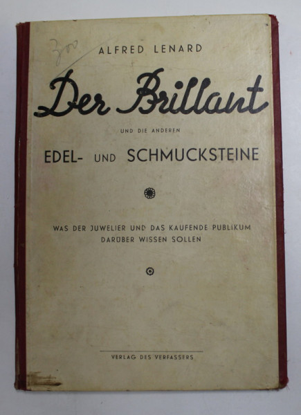 ALFRED LEONARD - DER BRILLANT  UND DIE ANDEREN EDEL UND SCHMUCKTEINE