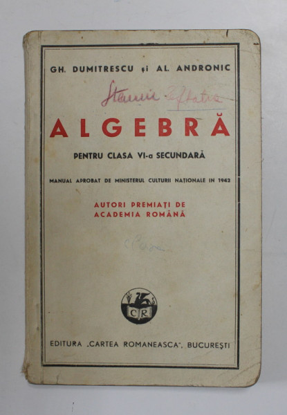 ALGEBRA PENTRU CLASA VI-A SECUNDARA , DE GH. DUMITRESCU SI AL. ANDRONIC , 1972