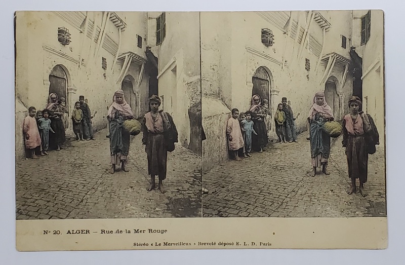 ALGER , STRADA MARII ROSII , FOTOGRAFIE STEREOSCOPICA , POLICROMA, TIP CARTE POSTALA , CLASICA