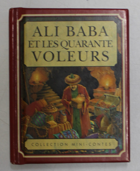 ALI BABA ET LES QUARANTE VOLEURS , COLLECTION MINI - CONTES , 1995 , FORMAT MIC