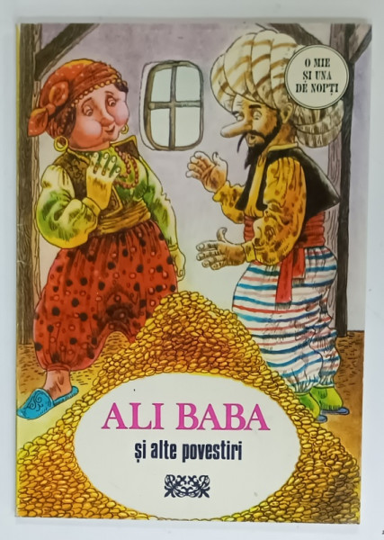 ALI BABA SI ALTE POVESTIRI , selectie din 1001 DE NOPTI de G. ZARAFU , 1993