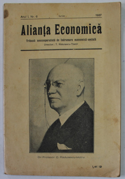 ALIANTA ECONOMICA , TRIBUNA NEOCOOPERATISTA DE INDRUMARE ECONOMICA SOCIALA , ANUL I , NR. 6 , IUNIE , 1937