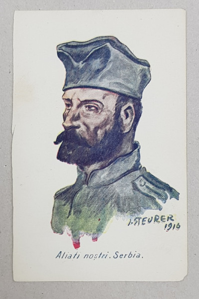 ALIATII NOSTRI  - SERBIA , DESEN de STEURER , CARTE POSTALA ILUSTRATA , POLICROMA , NECIRCULATA , DATATA 1916