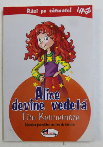 ALICE DEVINE VEDETA de TIM KENNEMORE , ilustratii de EDWARD ILIE , 2007