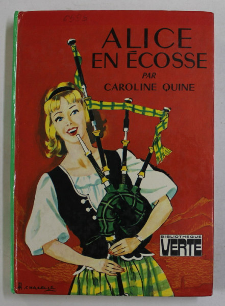 ALICE EN ECOSSE par CAROLINE QUINE , illustrations d'ALBERT CHAZELLE , 1966