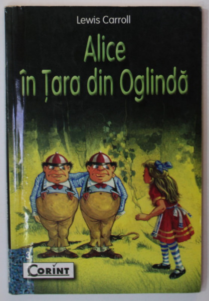 ALICE IN TARA DIN OGLINDA de LEWIS CARROLL , 2002