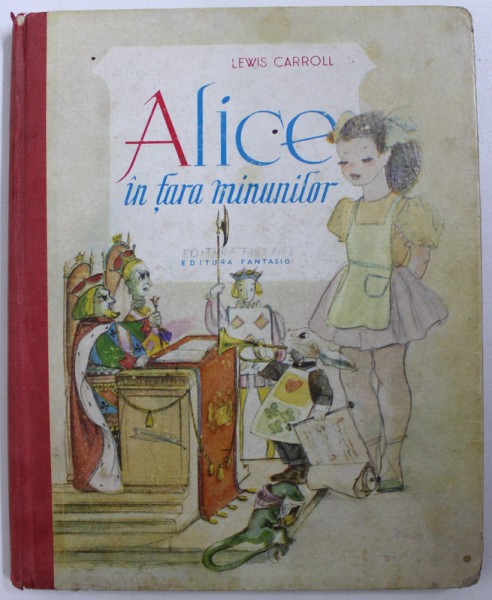 ALICE IN TARA MINUNILOR de LEWIS CARROLL , 1946