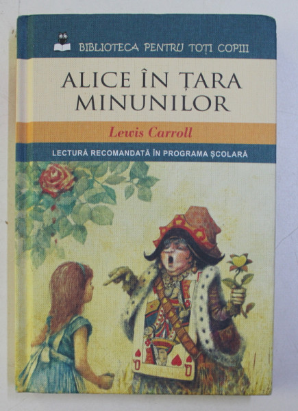 ALICE IN TARA MINUNILOR de LEWIS CARROLL , 2014