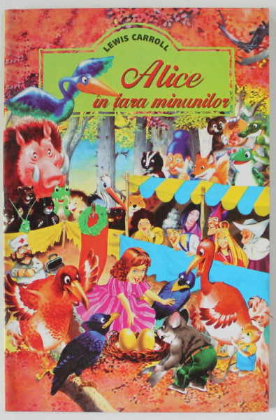 ALICE IN TARA MINUNILOR de LEWIS CARROLL , ilustratii de MABEL LUCIE ATTWELL , ANII '90