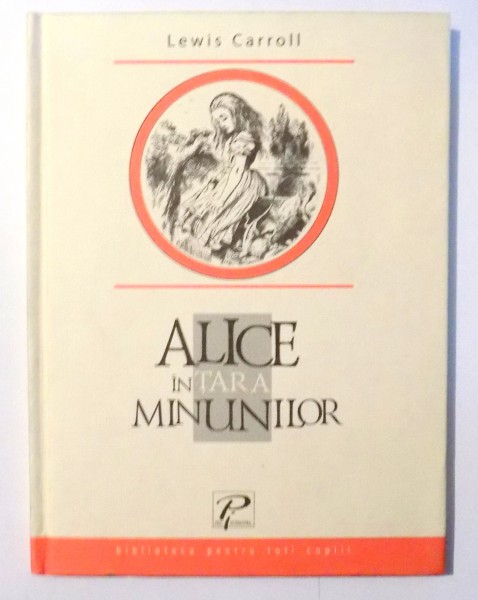 ALICE IN TARA MINUNILOR - LEWIS CARROLL, 1987