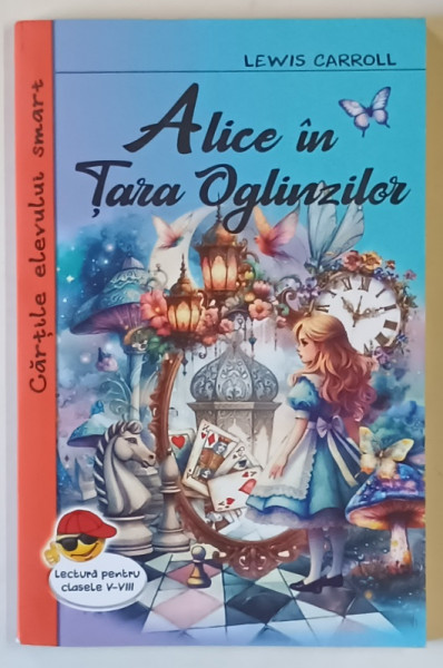 ALICE IN TARA OGLINZILOR de LEWIS CARROLL , 2025