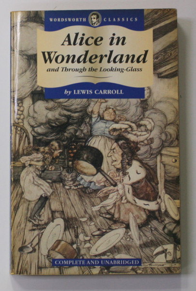 ALICE IN WONDERLAND AND THROUGH THE  LOOKING - GLASS , by LEWIS CARROLL , 1993