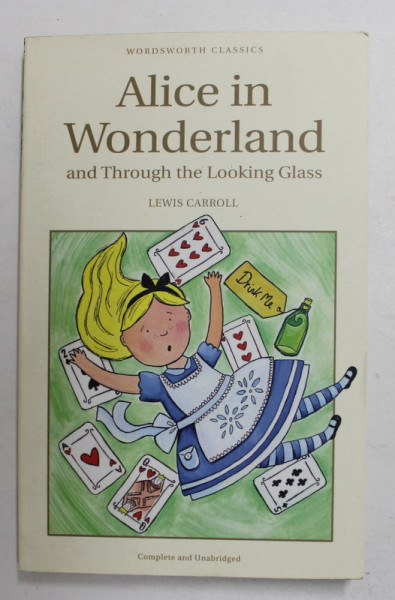 ALICE IN WONDERLAND AND THROUGH THE LOOKING GLASS by LEWIS CARROLL , illustrations by JOHN TENNIEL , 1993