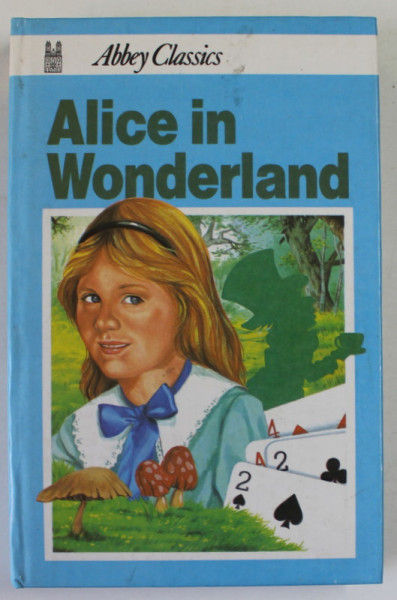 ALICE IN WONDERLAND by LEWIS CARROLL , ANII '70, COPERTA CARTONATA