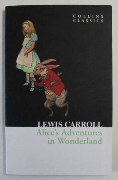 ALICE 'S ADVENTURES IN WONDERLAND by LEWIS CARROLL , 2010
