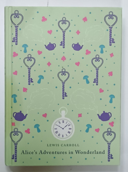 ALICE 'S ADVENTURES IN WONDERLAND by LEWIS CARROLL , illustrations by JOHN TENNIEL ,  2015