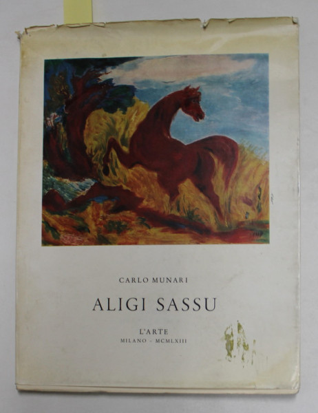 ALIGI SASSU di CARLO MUNARI , 1963 , DEDICATIE *