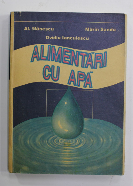 ALIMENTARI CU APA de  AL. MANESCU ...OVIDIU IANCULESCU  , 1994