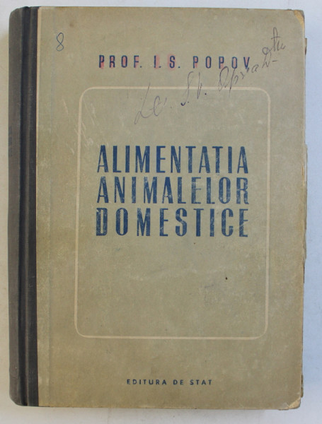 ALIMENTATIA ANIMALELOR DOMESTICE de I.S. POPOV , 1950