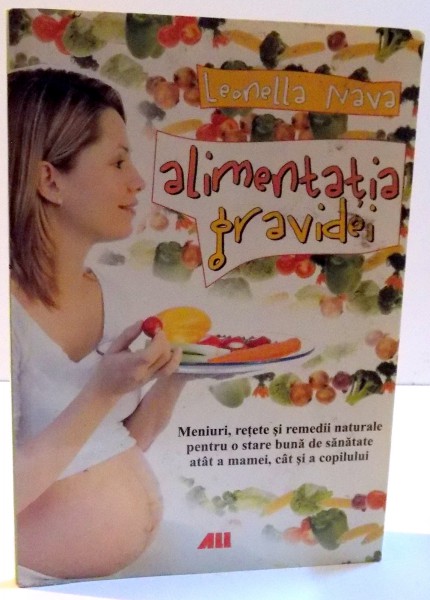 ALIMENTATIA GRAVIDEI de LEONELLA NAVA , 2008