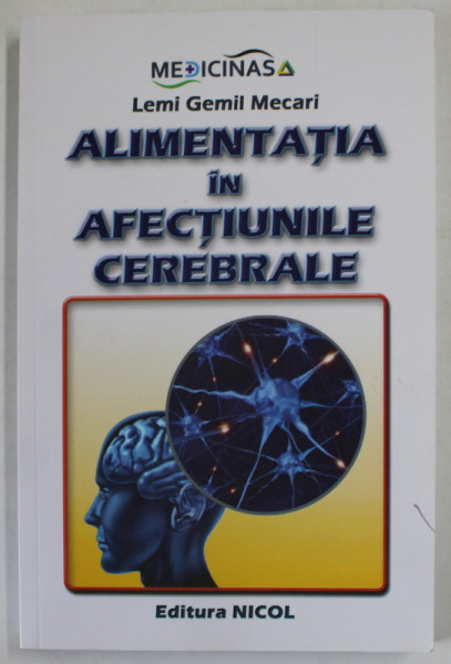 ALIMENTATIA IN AFECTIUNILE CEREBRALE de LEMI GEMIL MECARI , 2019