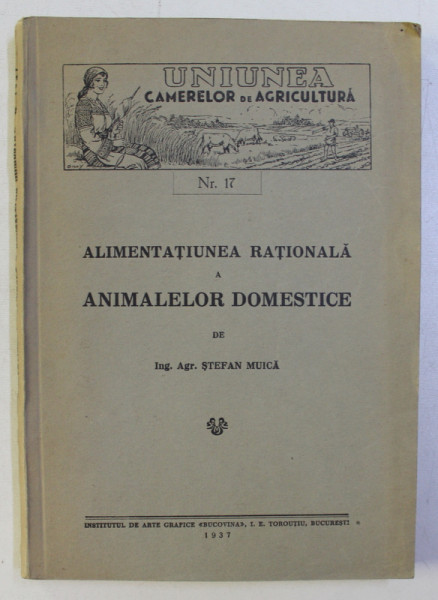 ALIMENTATIUNEA RATIONALA A ANIMALELOR DOMESTICE de STEFAN MUICA , 1937