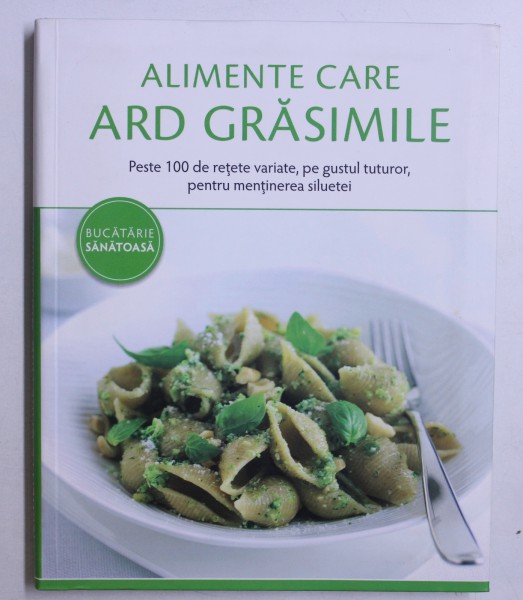 Alimente care ard grasimi - Dr. Caroline M. Shreeve | arhiva marcelpavel.ro