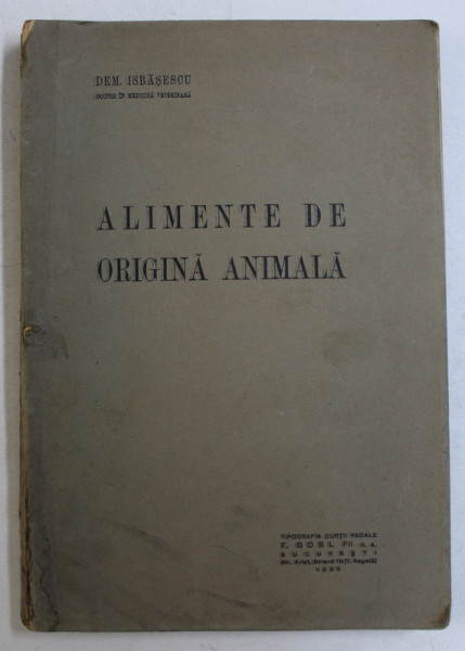 ALIMENTE DE ORIGINA ANIMALA de DEM . ISBASESCU , 1936