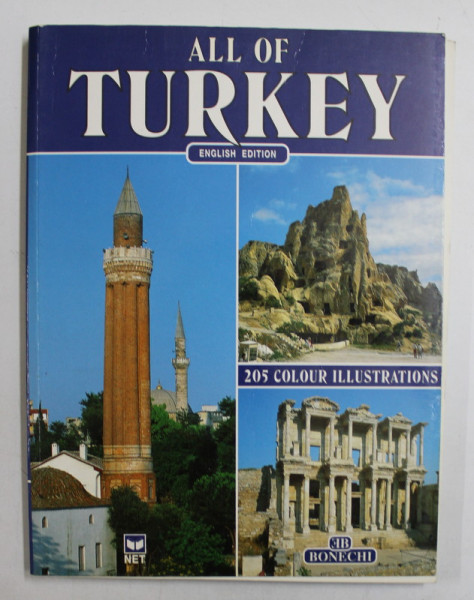ALL OF TURKEY , ENGLISH EDITION , 205 COLOUR ILLUSTRATIONS , 1993
