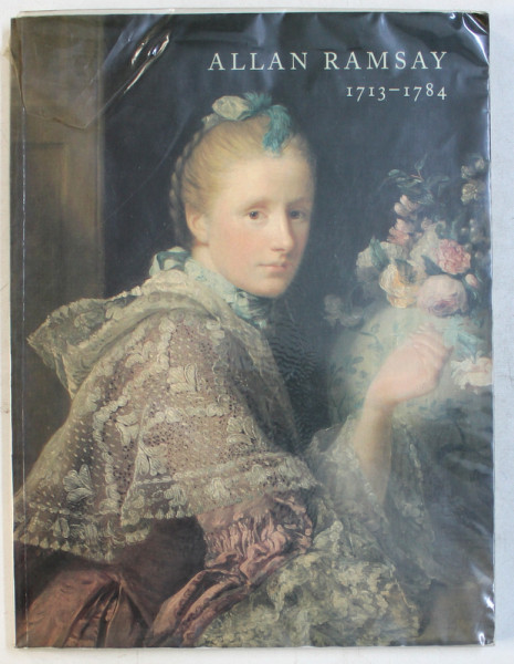 ALLAN RAMSAY ( 1713 - 1784 ) by ALASTAIR RAMSAY , 1992
