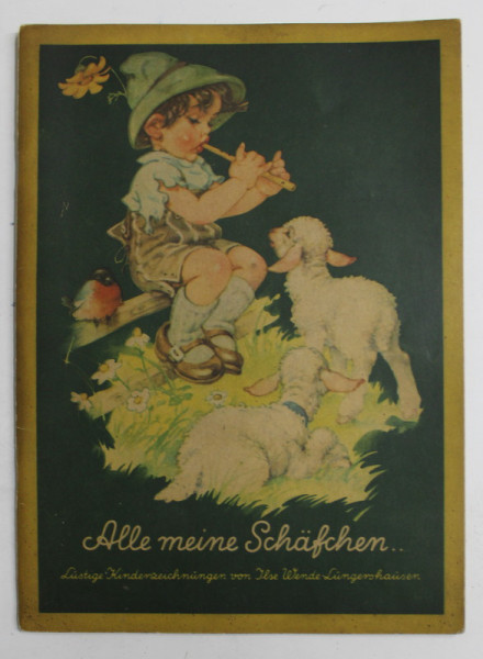 ALLE MEINE SCHAFCHEN , KINDER ZEICHNUNGEN von ILSE WENDE LUNGERSHAUSEN , EDITIE ANASTATICA , ANIII '50