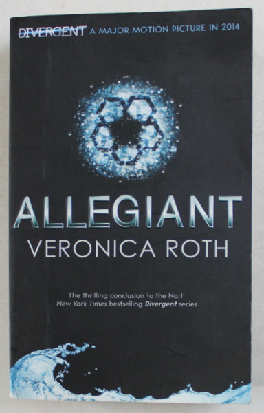 ALLEGIANT  by VERONICA ROTH , 2014