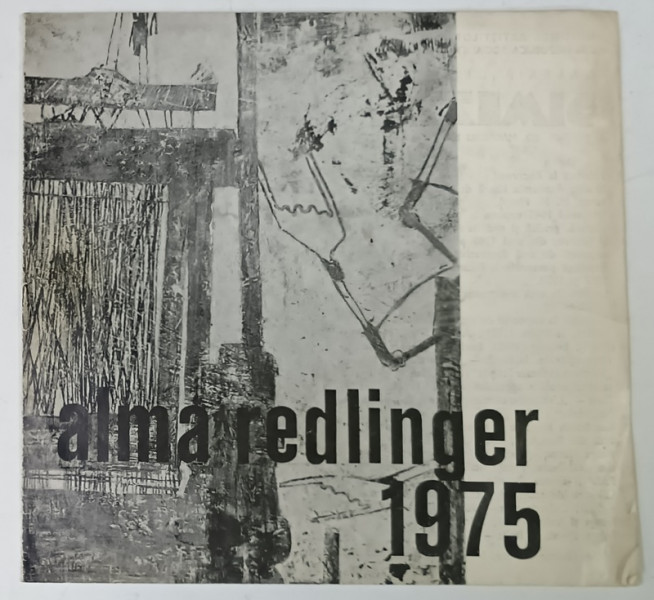 ALMA  REDLINGER , CATALOG DE EXPOZITIE , 1975