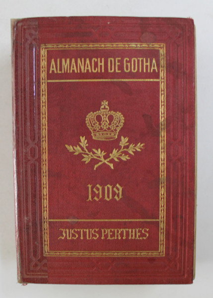 ALMANACH DE GOTHA - ANNUAIRE DIPLOMATIQUE ET STATISTIQUE, 1909