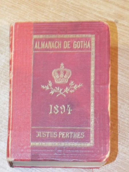 ALMANACH DE GOTHA. ANNUAIRE GENEALOGIQUE, DIPLOMATIQUE ET STATISTIQUE 1894