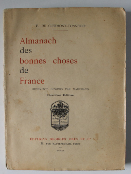 ALMANACH DES BONNES CHOSES DE FRANCE par E. DE CLERMONT- TONNNERRE , 1920
