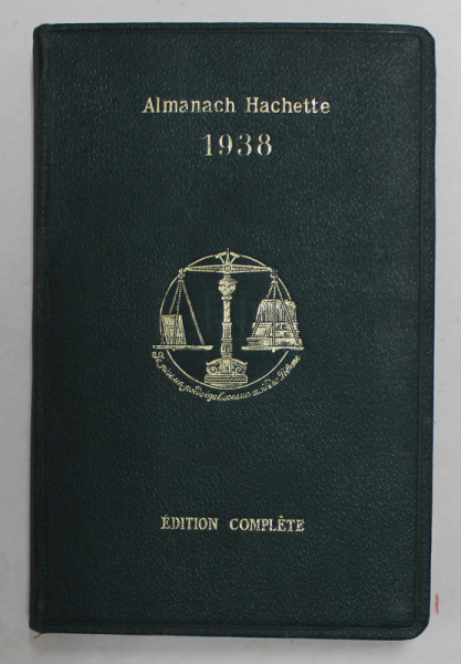 ALMANACH HACHETTE , EDITION COMPLETE , 1938