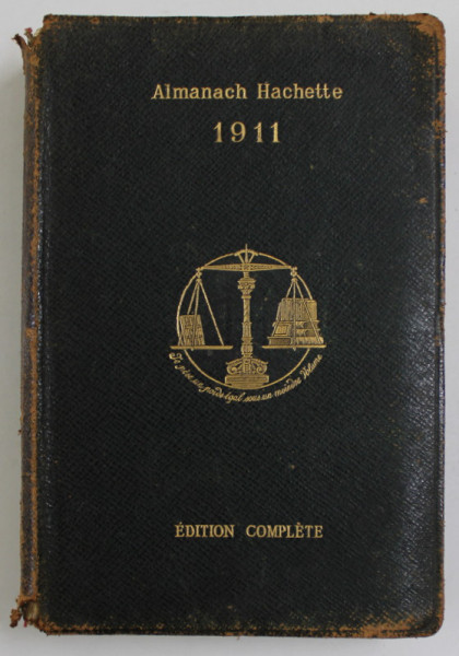 ALMANACH HACHETTE , PETITE ENCYCLOPEDIE POPULAIRE , EDITION COMPLETE , 1911