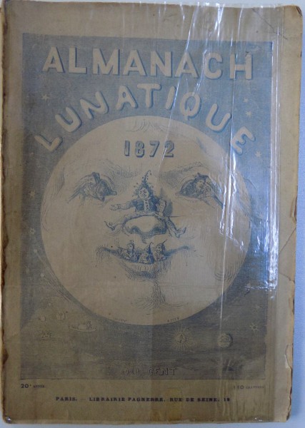 ALMANACH LUNATIQUE , VINGTIEME ANNEE , POUR 1872