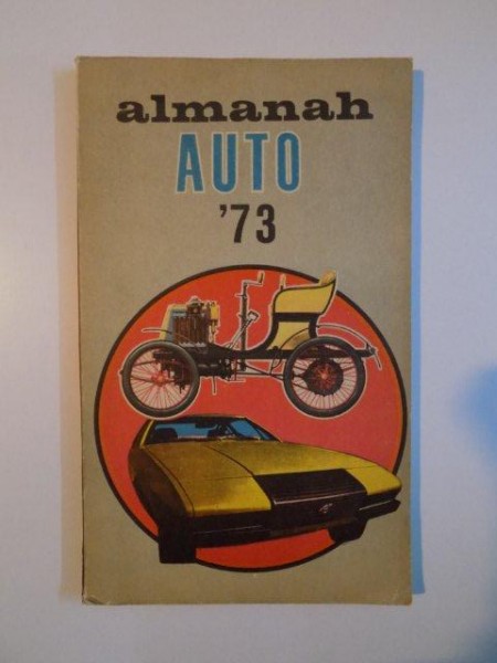 ALMANAH AUTO de VASILE DOCHIA , DUMITRU LAZAR , 1973
