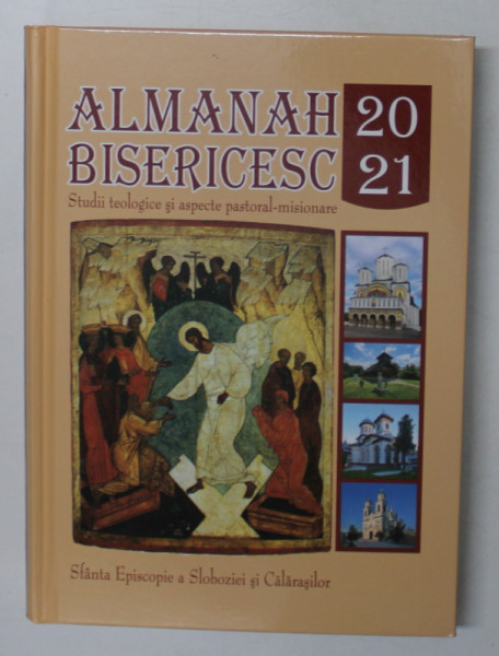 ALMANAH BISERICESC  - STUDII TEOLOGICE SI ASPECTE PASTORAL MISIONARE , 2021