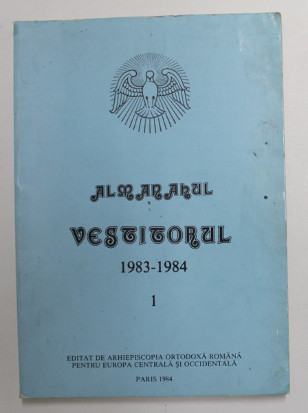 ALMANAH '' VESTITORUL '' 1983 - 1984 , VOLUMUL I , APARUTA 1984